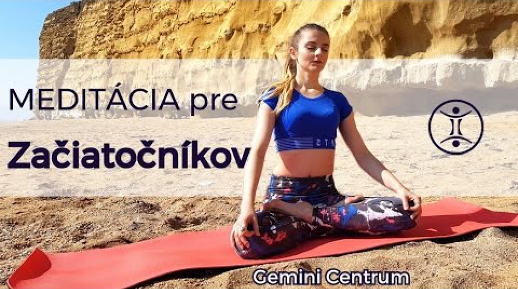 Embedded thumbnail for Meditácia pre Začiatočníkov